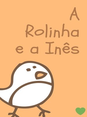 cover image of A Rolinha e a Inês